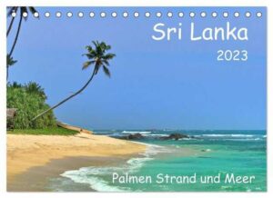 CALVENDO Wandkalender "Sri Lanka, Palmen, Strand und Meer (Tischkalender 2023 DIN A5 quer)"